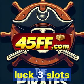 luck 3 slots